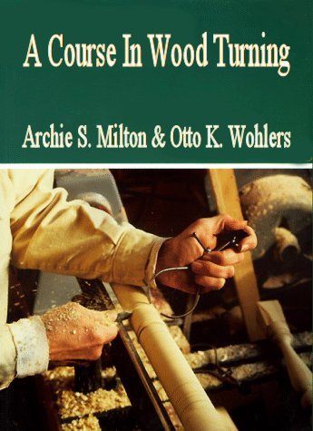 A Course In Wood Turning [ePUB]